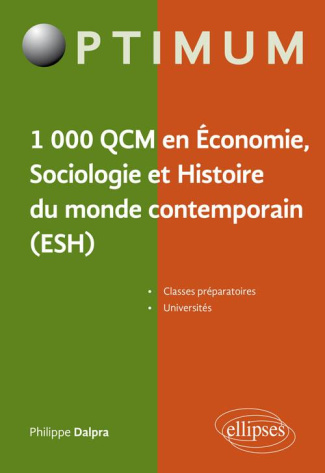 Economie, Sociologie et Histoire du monde contemporain en 1 000 QCM. Prépa ECE/ECS