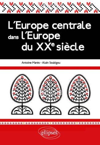 L'Europe centrale dans l'Europe du XXe siècle