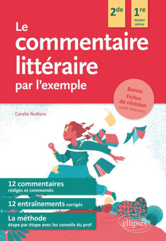 Le commentaire littéraire par l'exemple. Seconde et Première toutes séries, Edition 2018