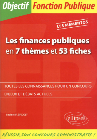 Les finances publiques en 7 thèmes et 53 fiches. Les mémentos