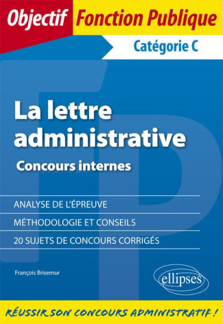 La lettre administrative. Concours internes catégorie C