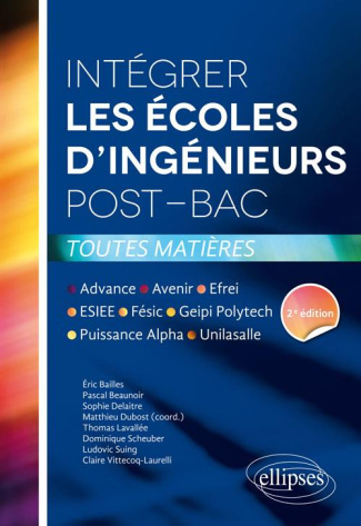 Intégrer les écoles d'ingénieurs post-bac. Avenir, Puissance Alpa, Fésic, Geipi Polytechnique, ESIEE