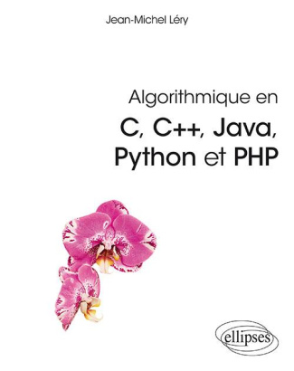 Algorithmique en C, C  , Java, Python et PHP
