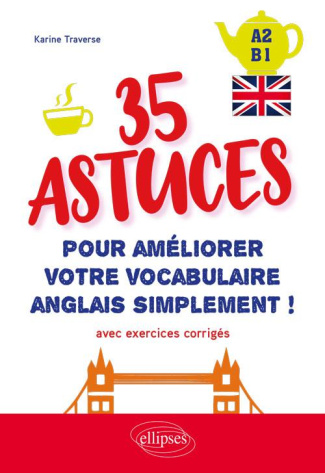 35 astuces pour améliorer votre vocabulaire simplement !