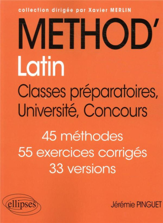 Méthod'Latin. Classes préparatoires, Université, Concours