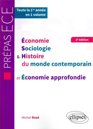 Economie sociologie & histoire du monde contemporain et Economie approfondie ECE 1e année. 2e éditio