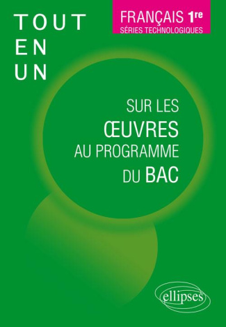 Tout-en-un sur les oeuvres au programme du Bac Français 1re séries technologiques
