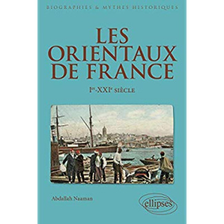 Les Orientaux de France. Ier-XXe siècle, 2e édition
