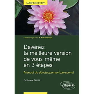 Devenez la meilleure version de vous même en 3 étapes