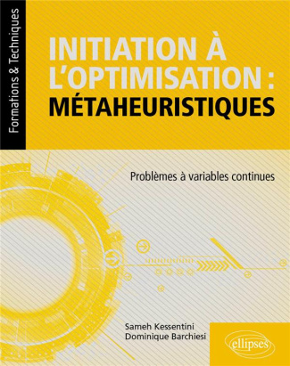 Initiation à l'optimisation : métaheuristiques. Problèmes à variables continues