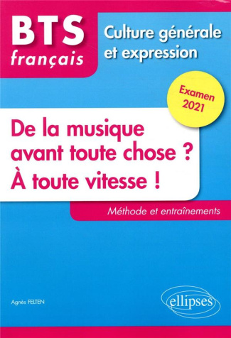De la musique avant toute chose ? A toute vitesse ! BTS français Culture générale et expression, Edi