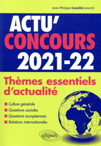 Thèmes essentiels d'actualité. Edition 2021-2022