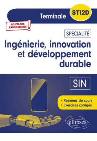 Ingénierie, innovation et développement durable SIN Terminale STI2D Enseignement technologique. Edit