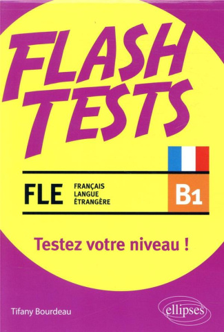 FLE B1. Testez votre niveau de français !