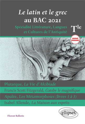 Le latin et le grec au bac Tle. Spécialité litterature, langues et cultures de l'antiquité, Edition