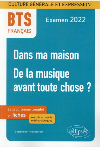 BTS Français - Culture générale et expression - 1. Dans ma maison -2. De la musique avant toute chos