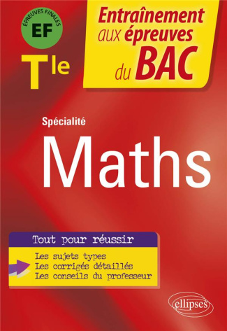 Spécialité Mathématiques Tle. Epreuves finales
