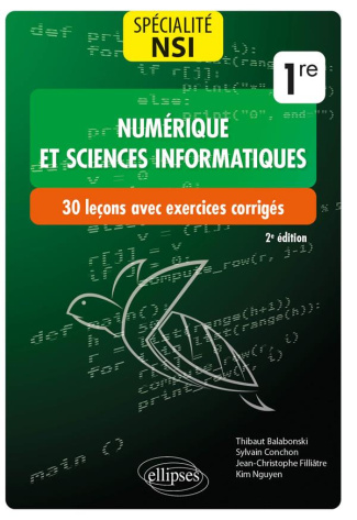 Numérique et sciences informatiques, Spécialité NSI 1re. 30 leçons avec exercices corrigés, 2e éditi