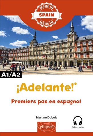 ¡Adelante! Premiers pas en espagnol A1/A2