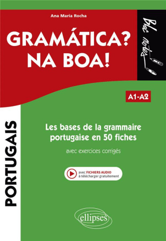 Les bases de la grammaire portugaise en 50 fiches avec exercices corrigés A1-A2