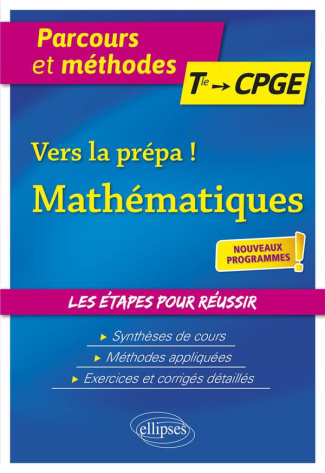 Vers la Prépa ! Mathématiques Tle aux CPGE. Edition 2022