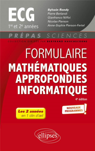 Formulaire Mathématiques approfondies informatique ECG 1re et 2e années. 4e édition