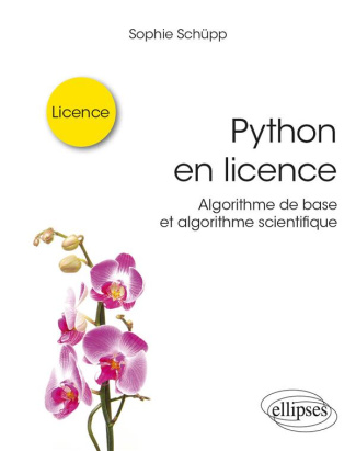 Python en licence. Algorithme de base et algorithme scientifique