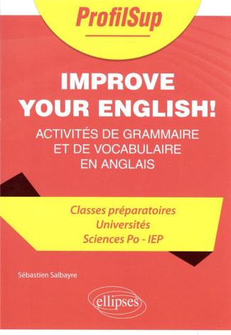Improve your english ! Activités de grammaire et de vocabulaire en anglais