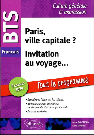 Paris, ville capitale ? Invitation au voyage... BTS français. Epreuve de culture générale et express