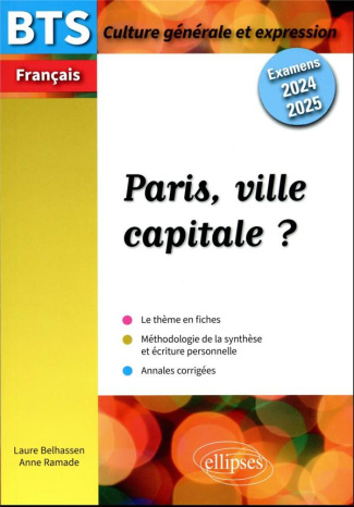 Paris, ville capitale ? BTS français. Epreuve de culture générale et expression, Edition 2024-2025