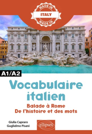 Vocabulaire italien A1/A2. Balade à Rome - De l'histoire et des mots