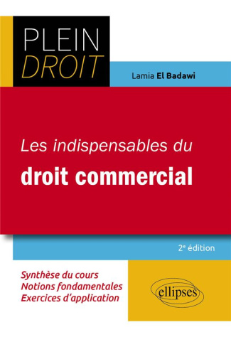 Les indispensables du droit commercial. 2e édition