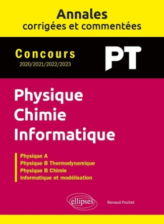 Physique-Chimie-Informatique PT. Concours 2020-2021-2022-2023