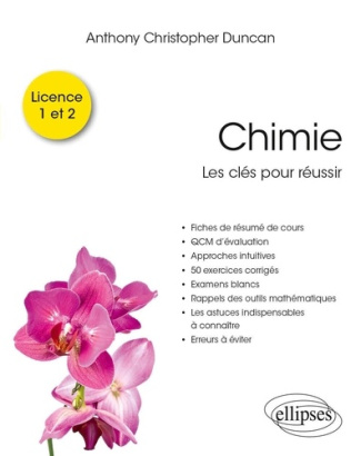 Chimie. Les clés pour réussir Licence 1 et 2