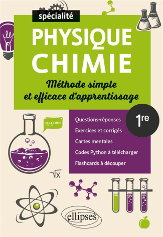 Spécialité Physique-chimie 1re. Méthode simple et efficace d'apprentissage