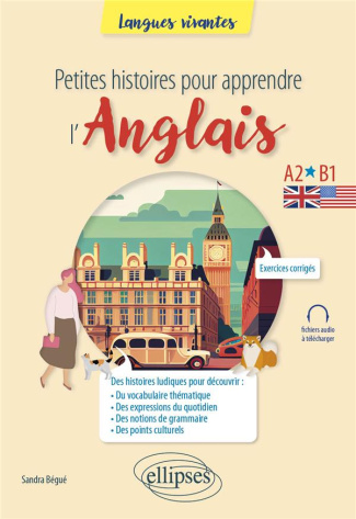 Petites histoires pour apprendre l'anglais A2-B1