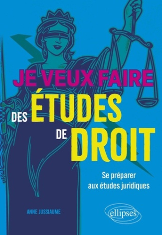 Je veux faire des études de droit. Se préparer dès la terminale aux études juridiques