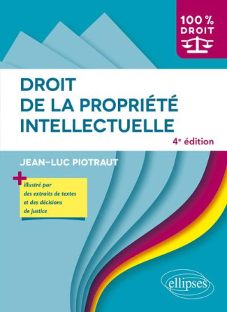 Droit de la propriété intellectuelle. 4e édition