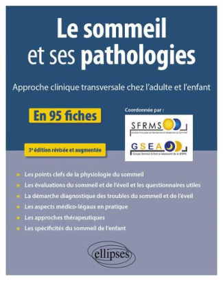 Le sommeil et ses pathologies. Approche clinique transversale chez l'adulte et l'enfant, 3e édition