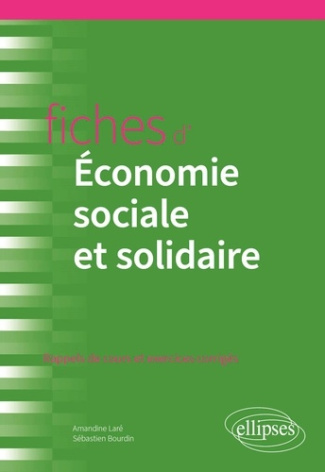 Fiches d'économie sociale et solidaire. Rappels de cours et exercices corrigés