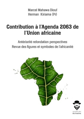 Contribution à l'Agenda 2063 de l'Union africaine. Antériorité refondation perspectives Revue des fi