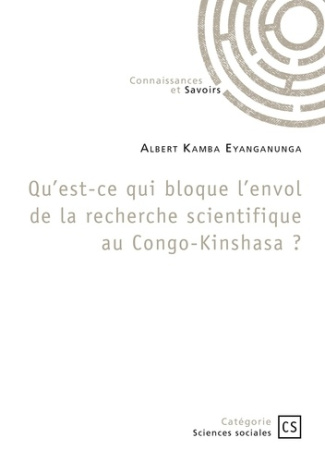 Qu'est-ce qui bloque l'envol de la recherche scientifique au Congo-Kinshasa ?