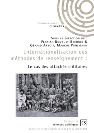 Internationalisation des méthodes de renseignement. Le cas des attachés militaires