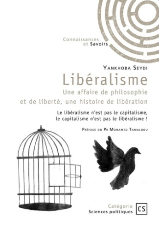 Libéralisme. Une affaire de philosophie et de liberté, une histoire de libération