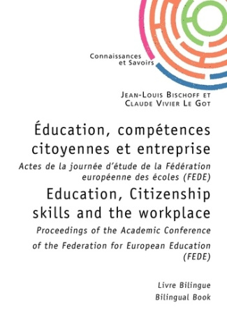 Éducation, compétences citoyennes et entreprise - Education, Citizenship skills and the workplace. A