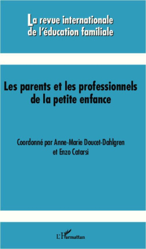 La revue internationale de l'éducation familiale N° 32, 2012 : Les parents et les professionnels de