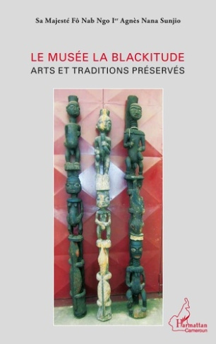 Le musée la Blackitude. Arts et traditions préservés