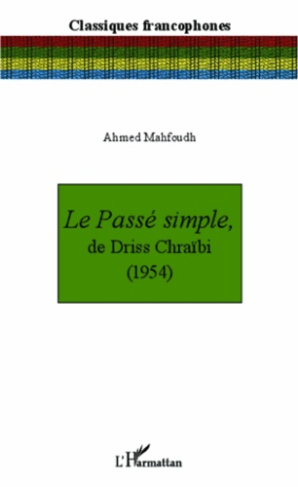 Le passé simple, de Driss Chraïbi (1954)