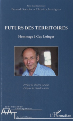 Futurs des territoires. Hommage à Guy Loinger