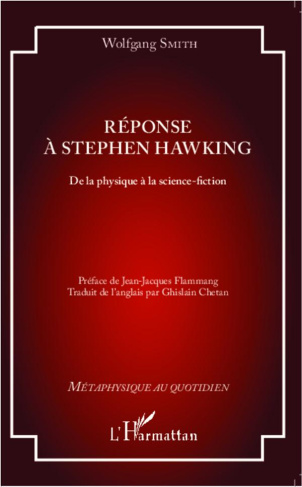 Réponse à Stephen Hawking. De la physique à la science-fiction